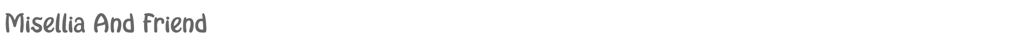 Sample characters Misellia And Friend Font